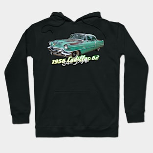 1956 Cadillac 62 Sedan Deville Hoodie